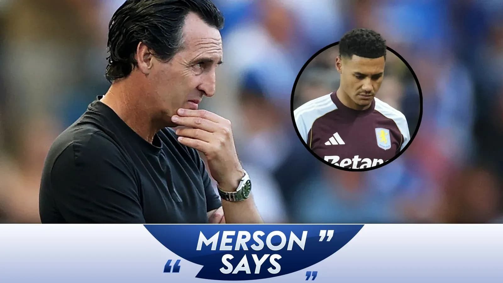 Unai Emery contemplating with player image inset