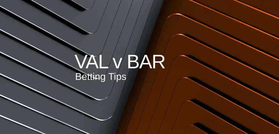 Graphic with VAL v BAR and betting tips text