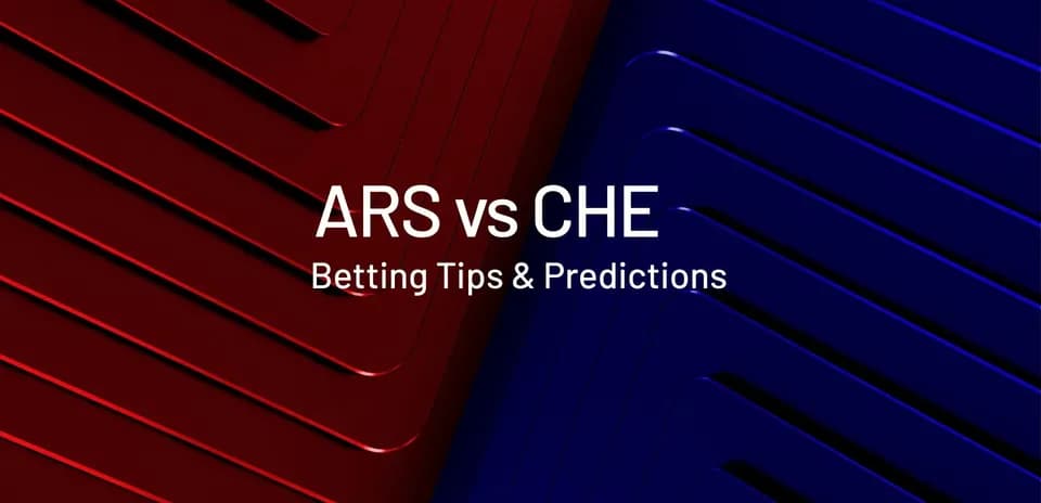 Graphic featuring ARS vs CHE betting tips and predictions