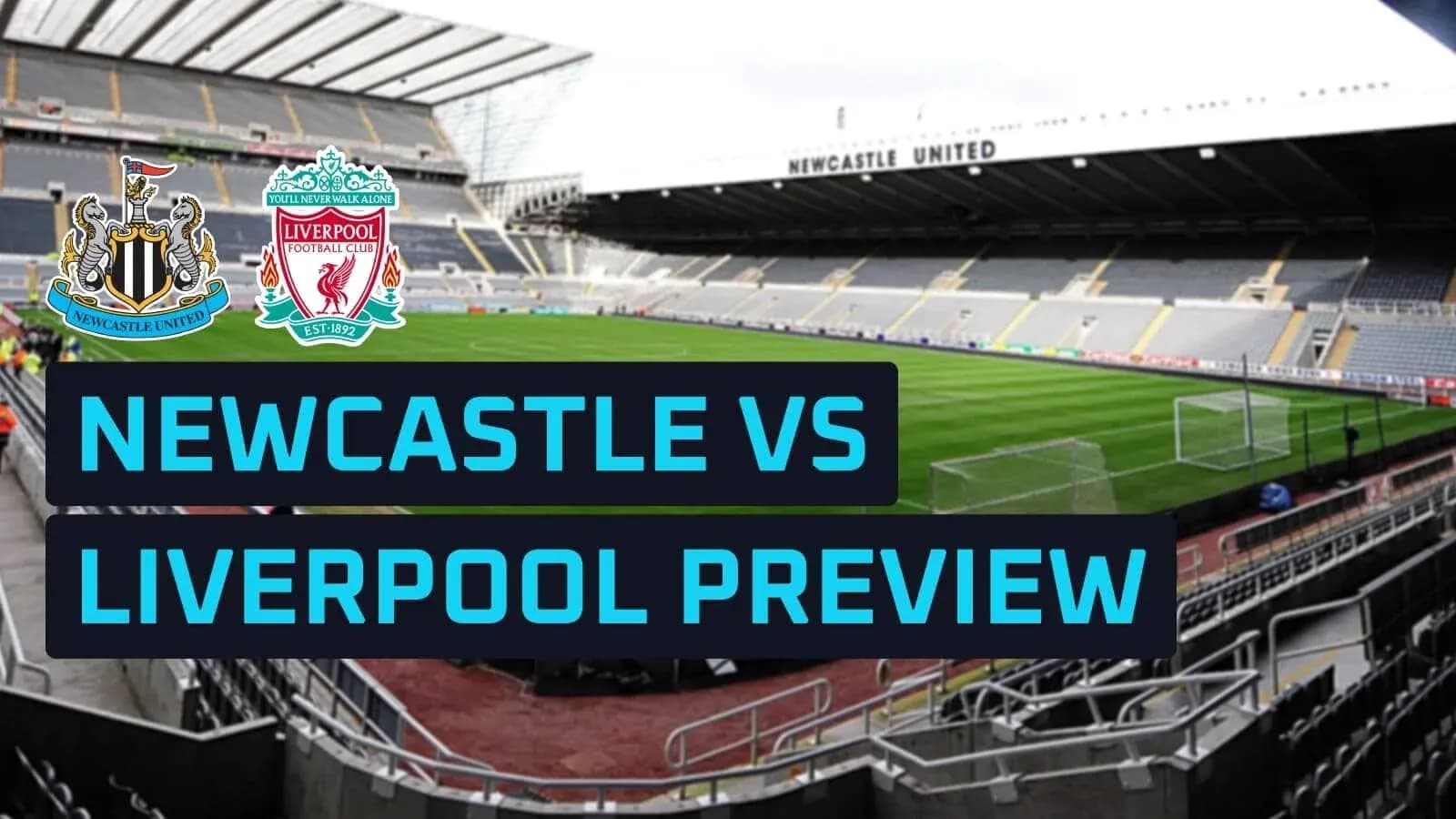 Newcastle United vs Liverpool match preview graphic