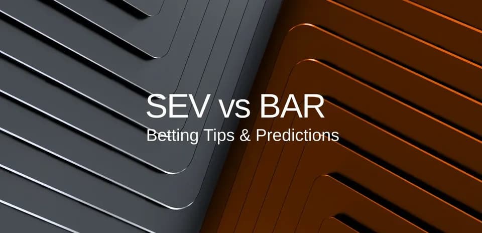 Graphic featuring Sevilla vs Barcelona betting tips
