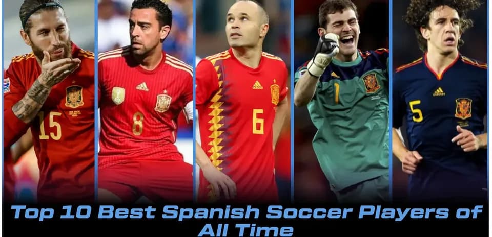 Top 10 Greatest Spanish Footballers Ever