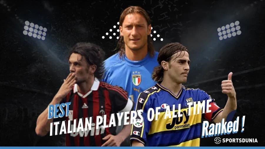 Top 15 Greatest Italian Footballers of All Time