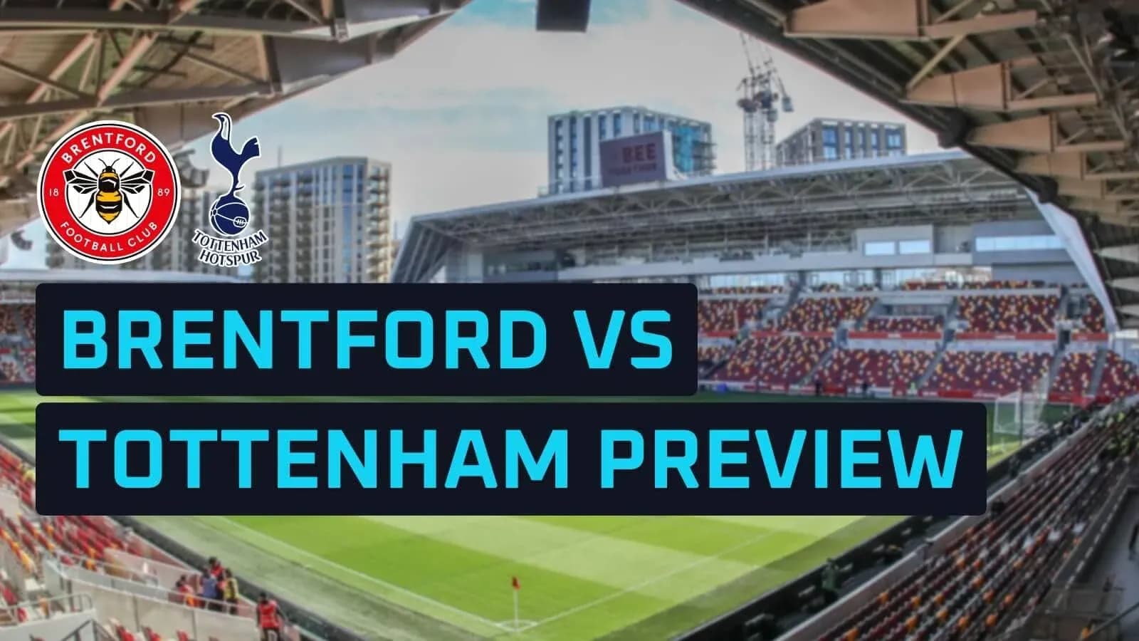 Brentford vs Tottenham match preview graphic Brentford vs Tottenham match preview graphic