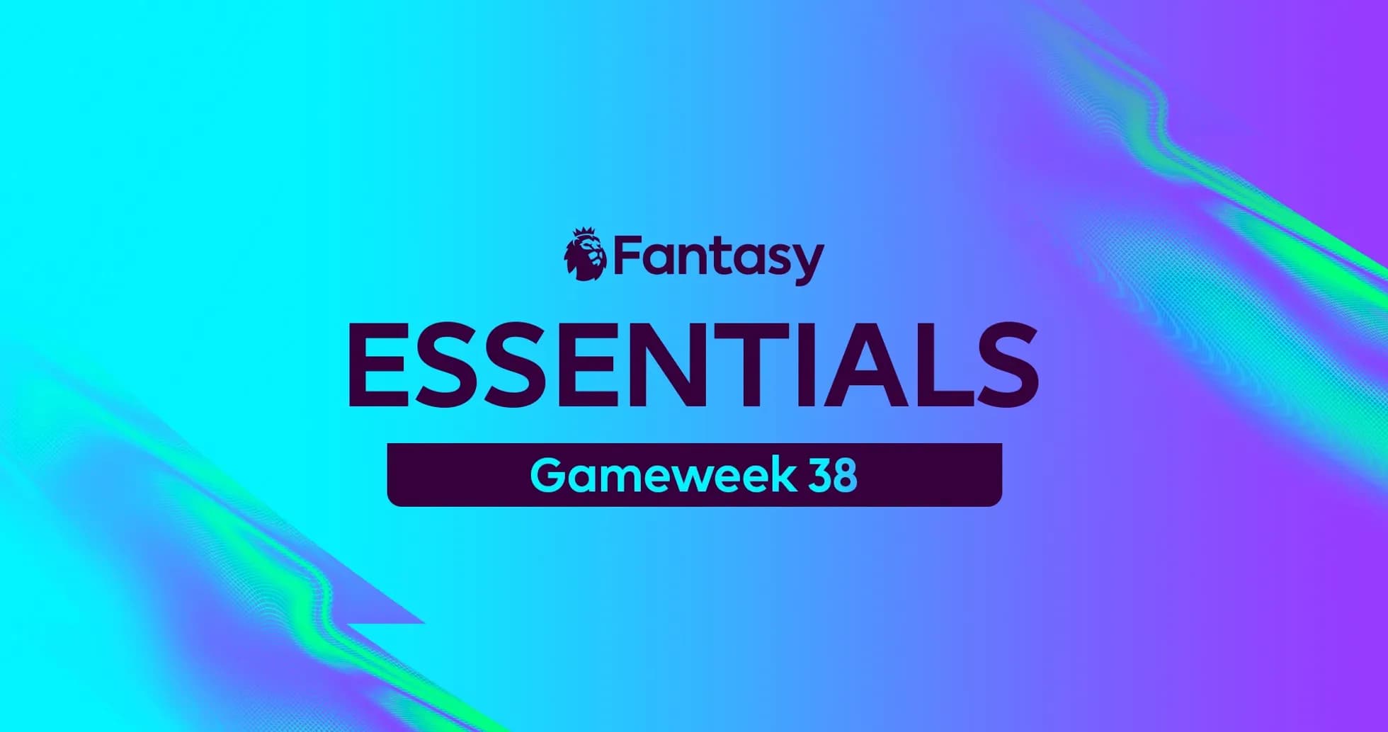 Fantasy Premier League Gameweek 38 promotional graphic Fantasy Premier League Gameweek 38 promotional graphic