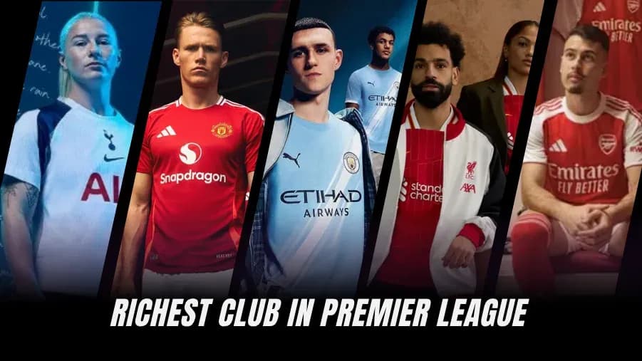 Top 10 Wealthiest Premier League Clubs in 2026 Top 10 Wealthiest Premier League Clubs in 2026